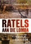 Ratels Aan Die Lomba - Die Storie Van Charlie-eskadron Afrikaans Paperback