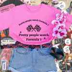 Pretty People Watch F1 T-Shirt
