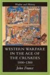 Western Warfare in the Age of the Crusades, 1000-1300