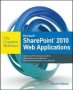 Microsoft Sharepoint 2010 Web Applications The Complete Reference   Paperback Ed