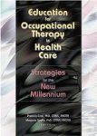 Education for Occupational Therapy in Health Care