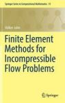 Finite Element Methods For Incompressible Flow Problems Hardcover 1ST Ed. 2016