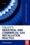 Tolley&  39 S Industrial And Commercial Gas Installation Practice - Gas Service Technology   Hardcover 5TH Edition