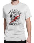 - Live Young Die Free T-Shirt
