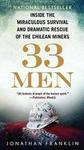 33 Men - Inside the Miraculous Survival and Dramatic Rescue of the Chilean Miners Paperback