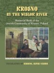Krosno By The Wislok River - Memorial Book Of Jewish Community Of Krosno Poland