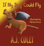 If My Dog Could Fly Hardcover