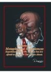 A Collection Of Metaphysical Experiences - Experiences We All Have But Are Afraid To Speak About. Hardcover