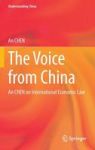 The Voice From China - An Chen On International Economic Law Hardcover 2013 Ed.