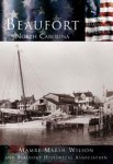 Beaufort North Carolina Making Of America