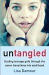 Untangled - Guiding Teenage Girls Through The Seven Transitions Into Adulthood Paperback Main