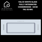 Falco White Glass Fully Integrated Cookerhood - 52CM FAL-52-BIG