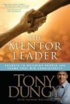 The Mentor Leader - Secrets to Building People and Teams That Win Consistently Paperback