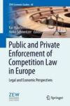 Public And Private Enforcement Of Competition Law In Europe - Legal And Economic Perspectives Hardcover 2014 Ed.