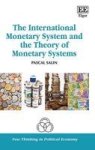 The International Monetary System And The Theory Of Monetary Systems Hardcover