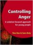 Controlling Anger - A Solution Focused Approach For Young People   Paperback New Ed