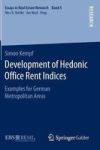 Development Of Hedonic Office Rent Indices - Examples For German Metropolitan Areas Hardcover 1ST Ed. 2016