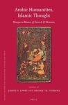 Arabic Humanities Islamic Thought - Essays In Honor Of Everett K. Rowson Hardcover