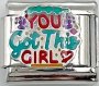 You Got This Girl 9MM Charm