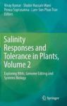 Salinity Responses And Tolerance In Plants Volume 2 - Exploring Rnai Genome Editing And Systems Biology Hardcover 1ST Ed. 2018