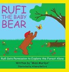 Rufi The Baby Bear: Rufi Gets Permission To Explore The Forest Alone
