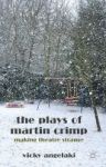 The Plays Of Martin Crimp - Making Theatre Strange Hardcover