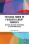 The Social Fabric Of Fifteenth-century Florence - Identities And Change In The World Of Second-hand Dealers   Paperback