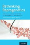 Rethinking Reprogenetics - Enhancing Ethical Analyses Of Reprogenetic Technologies Hardcover