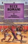 Ecce Romani Book 4 2ND Edition Pastimes And Ceremonies Paperback 2ND Ed