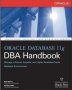 Oracle Database 11G Dba Handbook   Paperback Ed