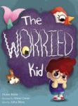 The Worried Kid Hardcover