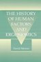 The History Of Human Factors And Ergonomics   Paperback