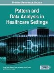 Pattern And Data Analysis In Healthcare Settings Hardcover