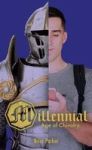 Millennial Age Of Chivalry Hardcover