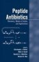 Peptide Antibiotics - Discovery Modes Of Action And Applications   Hardcover