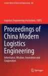 Proceedings Of China Modern Logistics Engineering - Inheritance Wisdom Innovation And Cooperation Hardcover 2015 Ed.