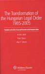 Transformation of the Hungarian Legal Order 1985-2005