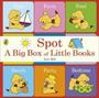 Spot: A Big Box Of Little Books   Board Book