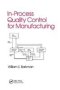 In-process Quality Control For Manufacturing   Paperback