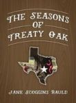 The Seasons Of Treaty Oak Hardcover