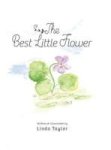 The Best Little Flower Hardcover