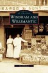 Windham And Willimantic Hardcover