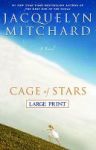 Cage Of Stars Large Print Hardcover Large Type Edition