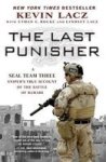 The Last Punisher - A Seal Team Three Sniper& 39 S True Account Of The Battle Of Ramadi Paperback