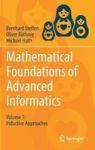 Mathematical Foundations Of Advanced Informatics - Volume 1: Inductive Approaches Hardcover 1ST Ed. 2018