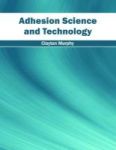Adhesion Science And Technology Hardcover
