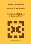 Mathematical Methods In Queuing Theory Mathematics And Its Applications