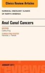Anal Canal Cancers An Issue Of Surgical Oncology Clinics Of North America Hardcover