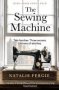 The Sewing Machine   Paperback 2ND Edition