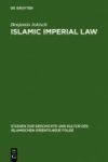 Islamic Imperial Law - Harun-al-rashid& 39 S Codification Project Hardcover